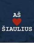 Aš myliu Šiaulius Aš myliu Šiaulius